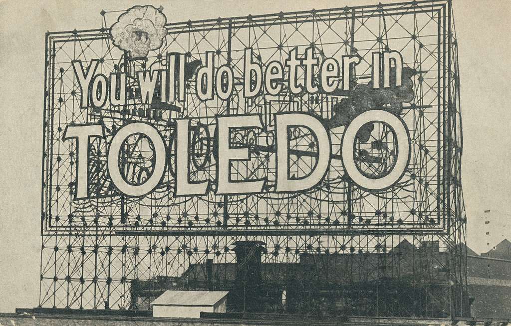 You will do better in Toledo sign